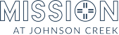 Mission at Johnson Creek Logo
