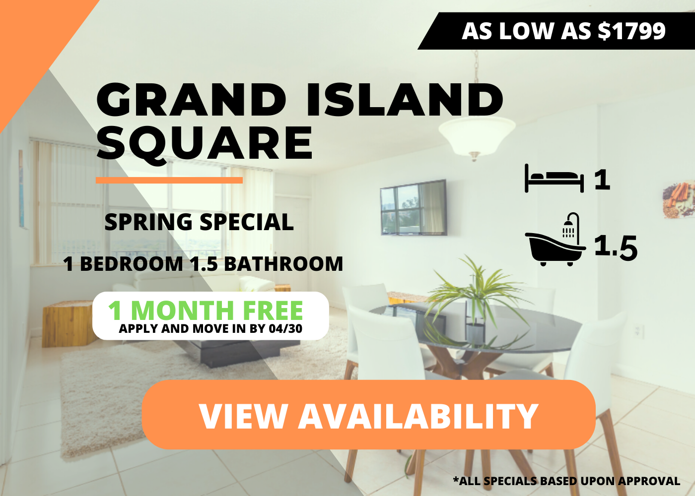 Spring Special – One Bedroom and One and half Bathroom Apartments as low as $1799! One Month Free – Apply and Move in by April 30