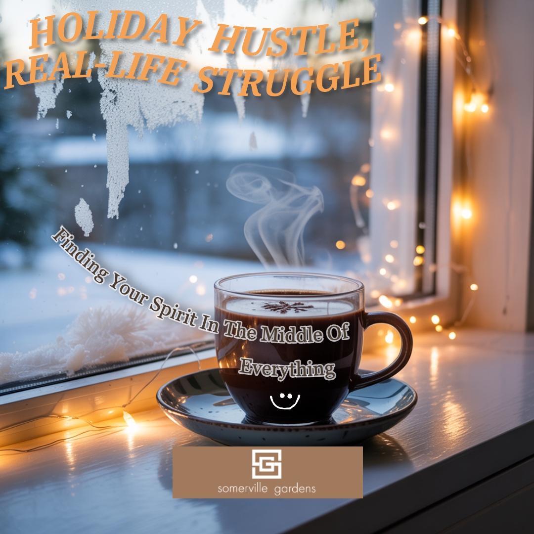 Image for Holiday Hustle, Real-Life Struggle: Finding Your Spirit In The Middle Of Everything