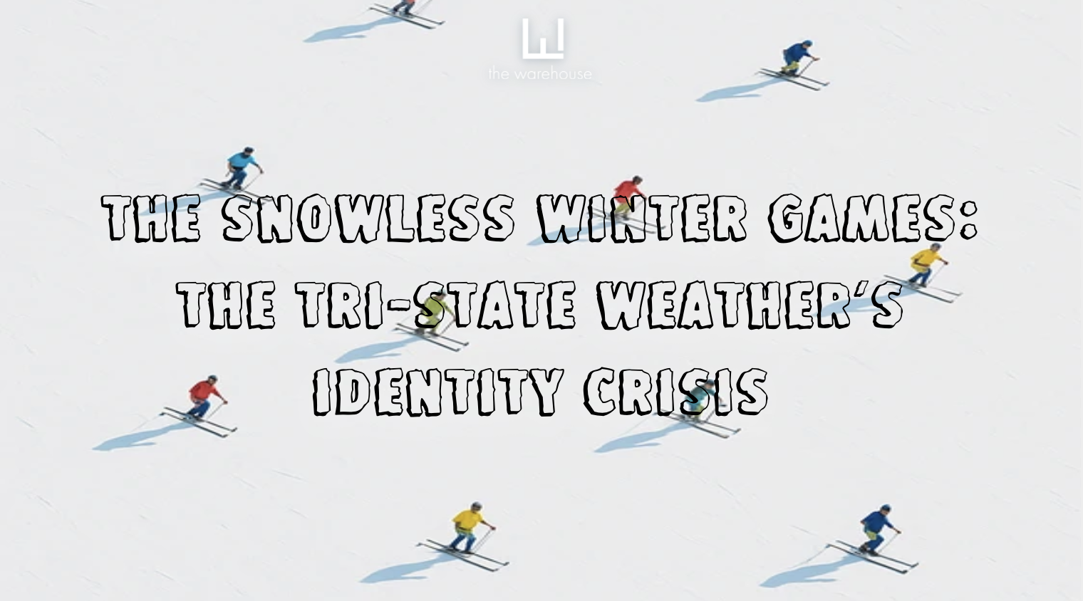Image for The Snowless Winter Games: The Tri-State Weather’s Identity Crisis