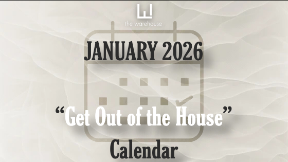 Image for January 2026 “Get Out of the House” Calendar